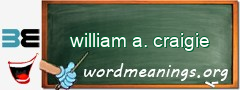 WordMeaning blackboard for william a. craigie